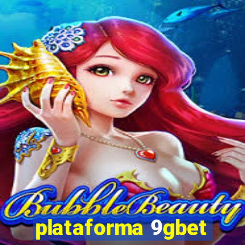 plataforma 9gbet